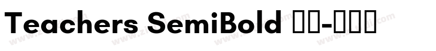 Teachers SemiBold 半粗字体转换